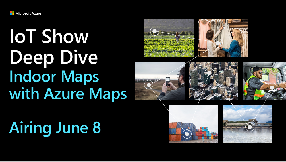 deep dive indoor maps with azure maps